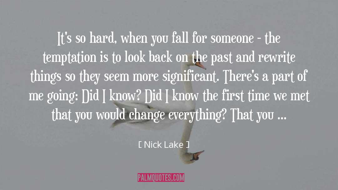 Idealization Of The Past quotes by Nick Lake