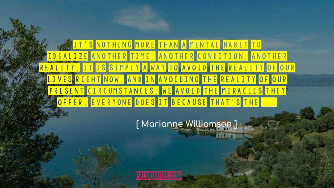 Idealize quotes by Marianne Williamson