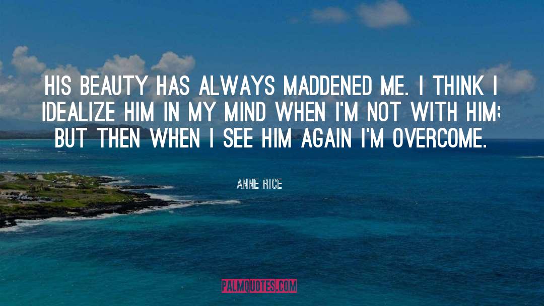Idealize quotes by Anne Rice