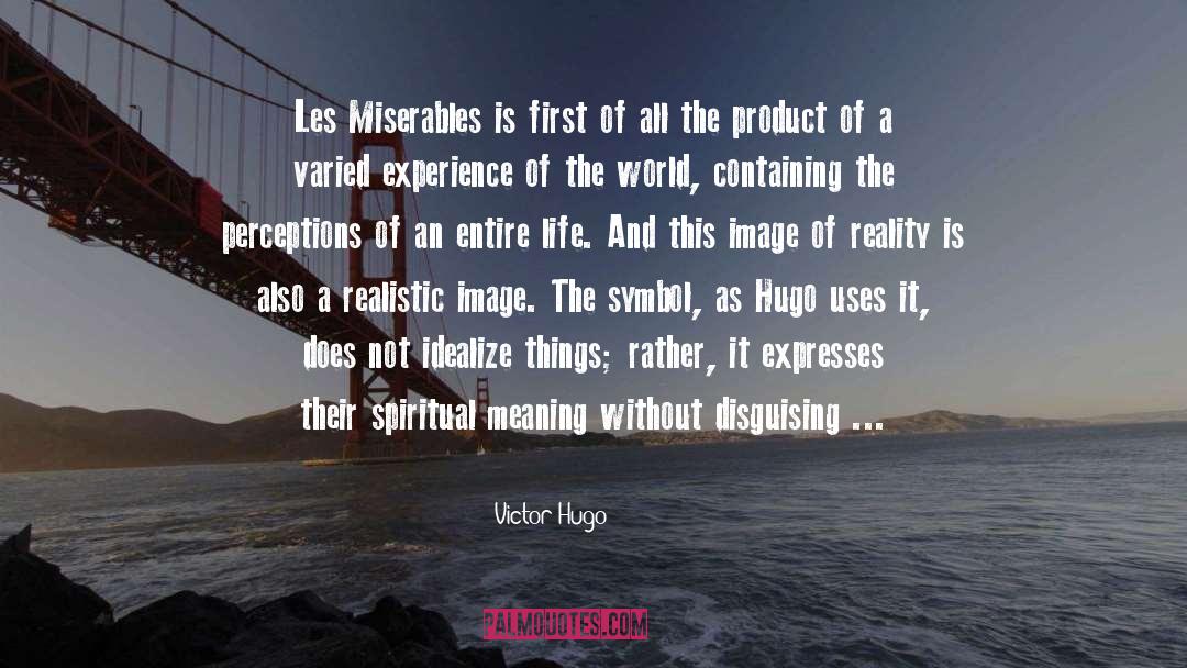Idealize quotes by Victor Hugo
