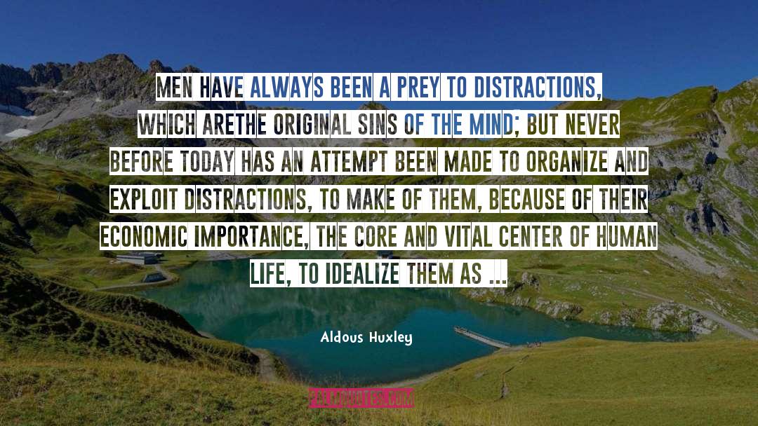 Idealize quotes by Aldous Huxley