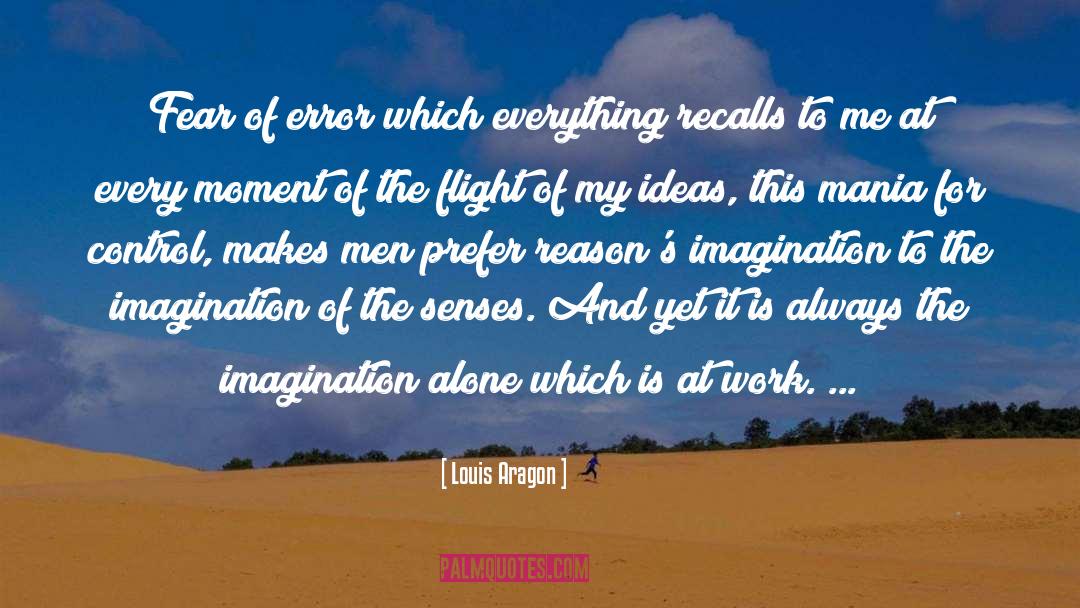 Ideas And Inspiration quotes by Louis Aragon