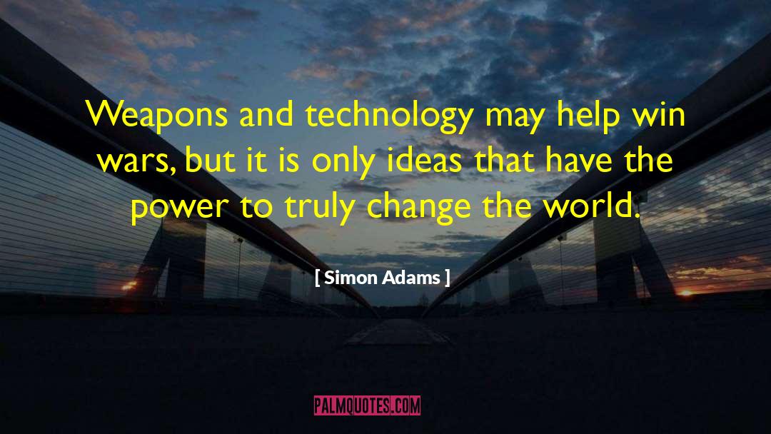 Ideas Are Power quotes by Simon Adams