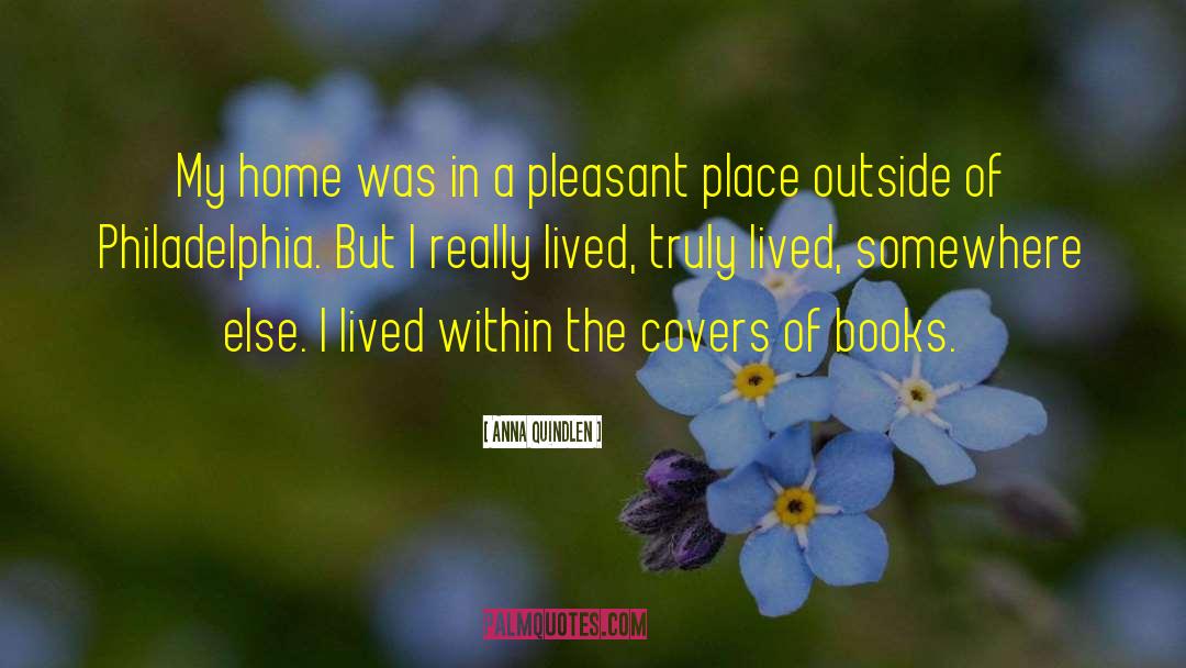 Ideas In Books quotes by Anna Quindlen