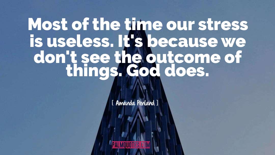 Ideas Of God quotes by Amanda Penland