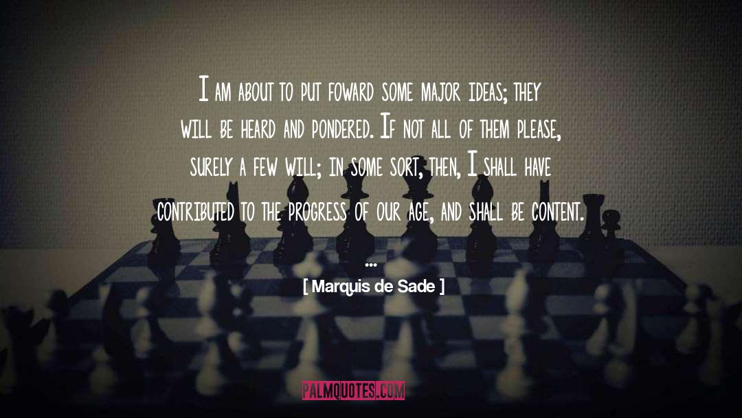 Ideas Progress Truth quotes by Marquis De Sade