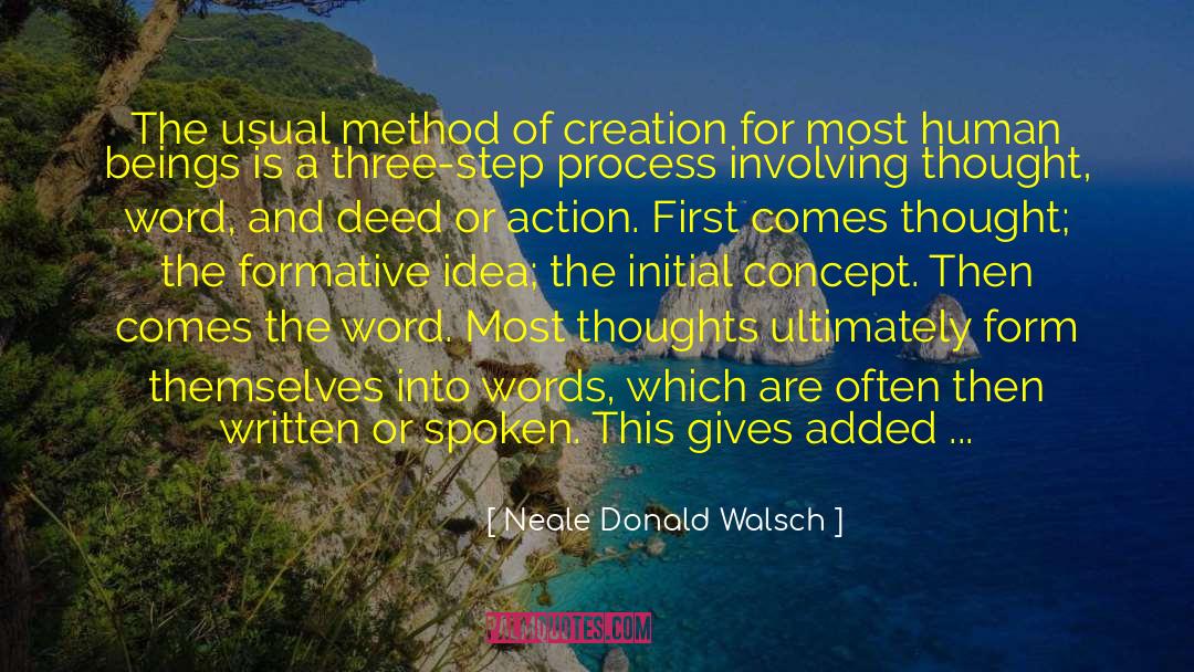 Ideating Process quotes by Neale Donald Walsch