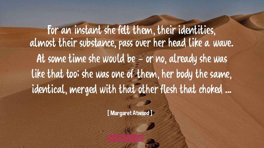 Identical quotes by Margaret Atwood