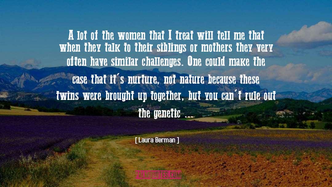 Identical Twins quotes by Laura Berman