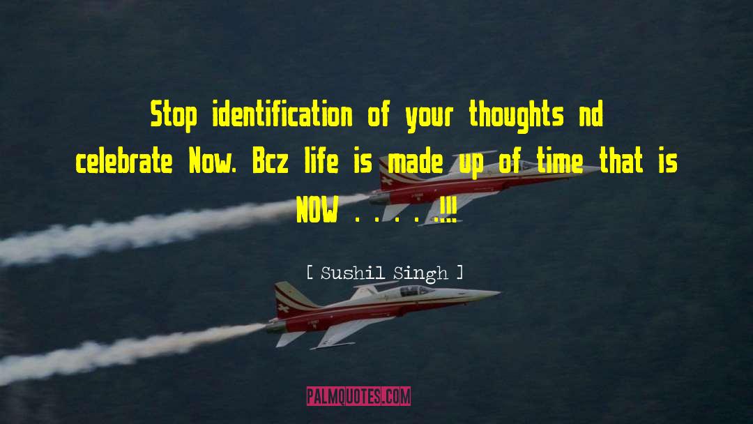 Identification quotes by Sushil Singh