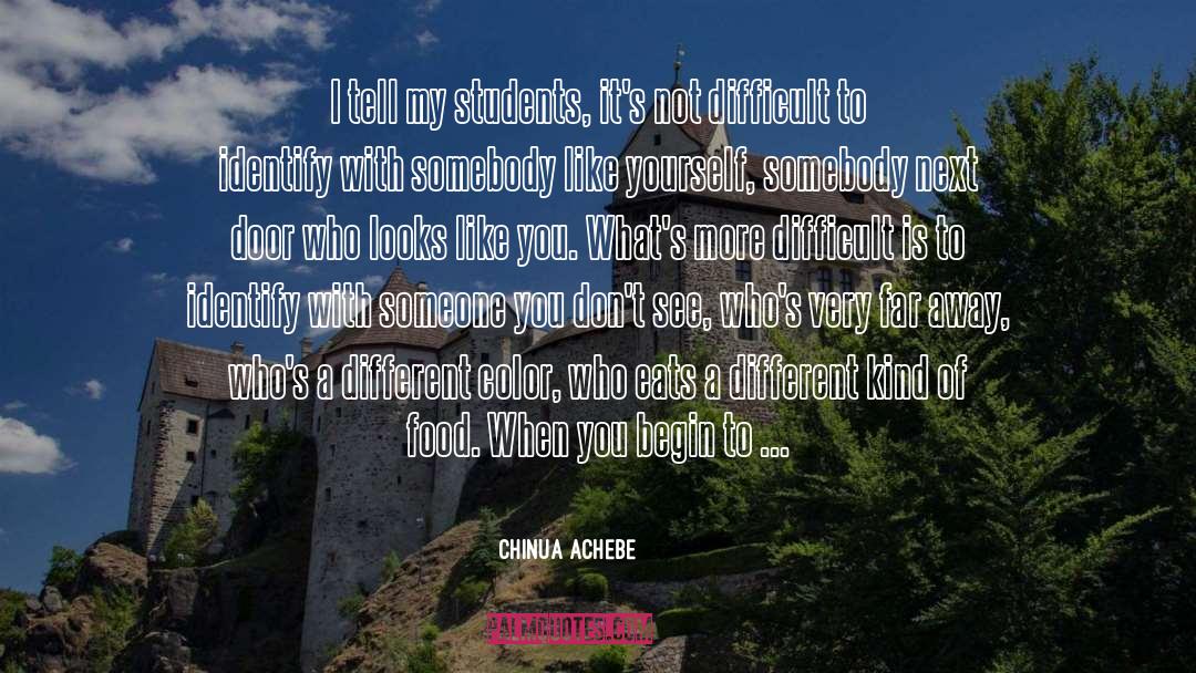 Identify quotes by Chinua Achebe