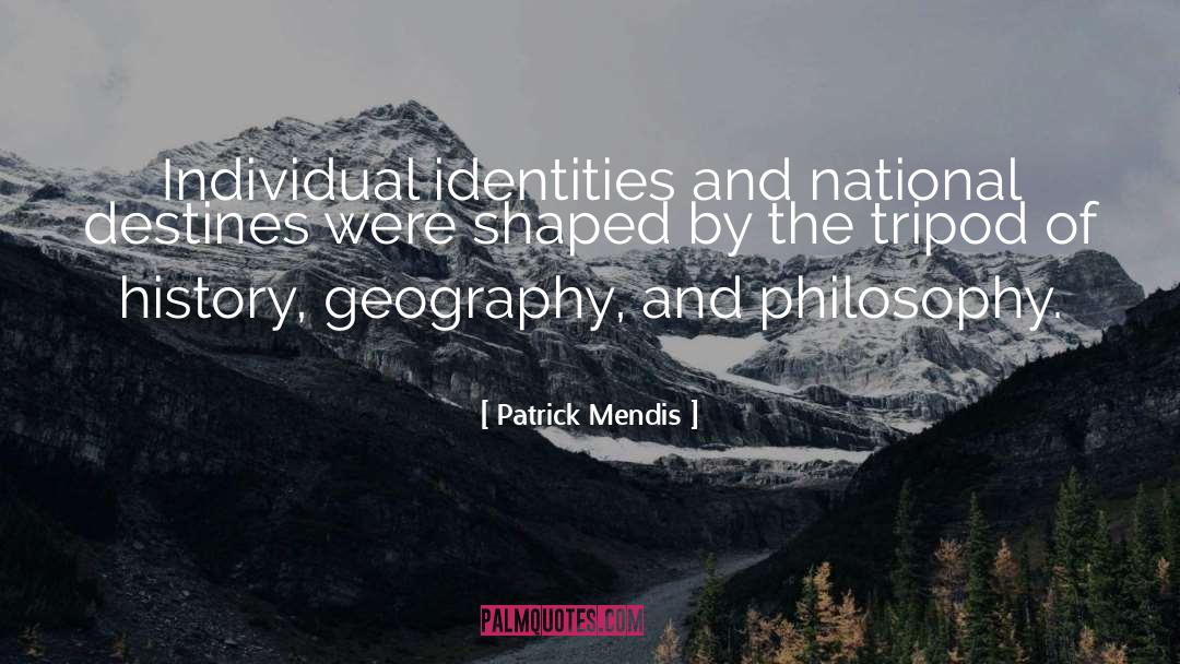 Identify quotes by Patrick Mendis