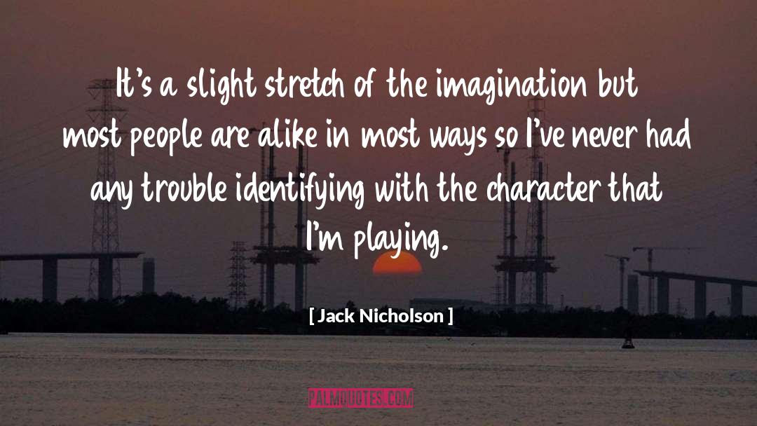Identifying Yourself quotes by Jack Nicholson
