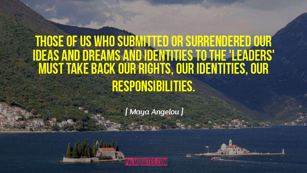 Identities quotes by Maya Angelou