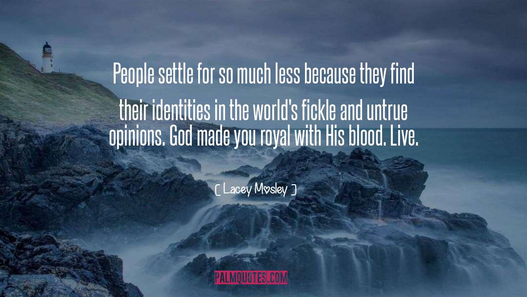 Identities quotes by Lacey Mosley