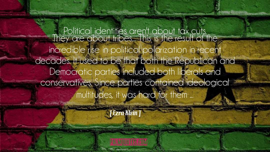 Identities quotes by Ezra Klein