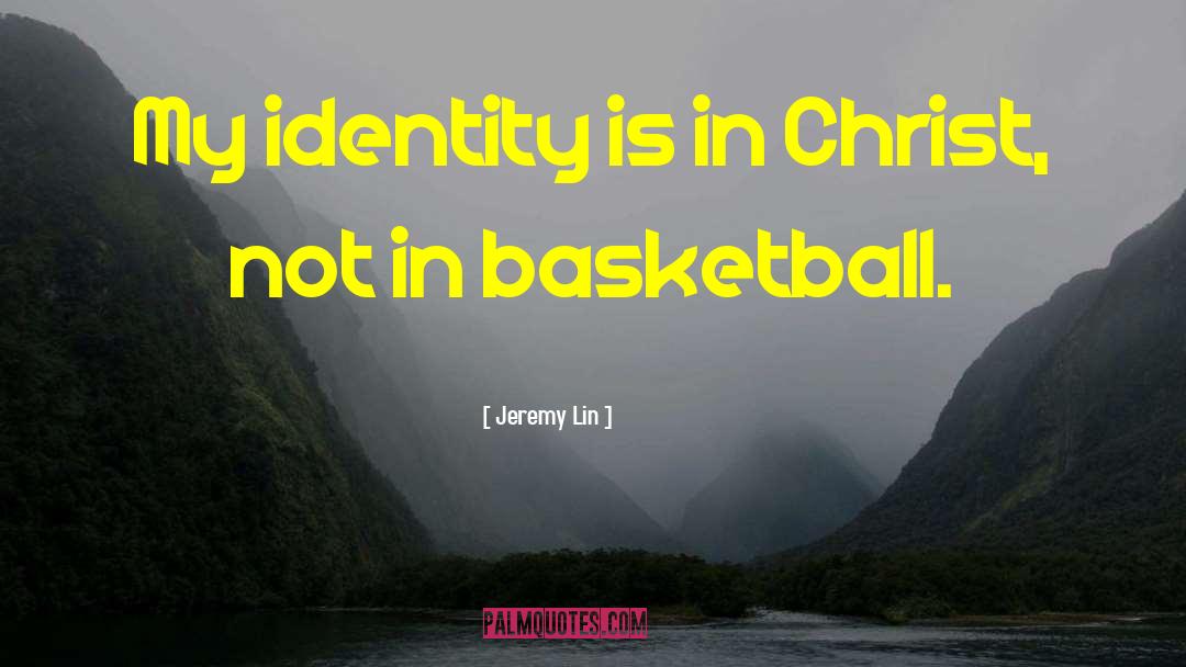 Identity Crisis quotes by Jeremy Lin