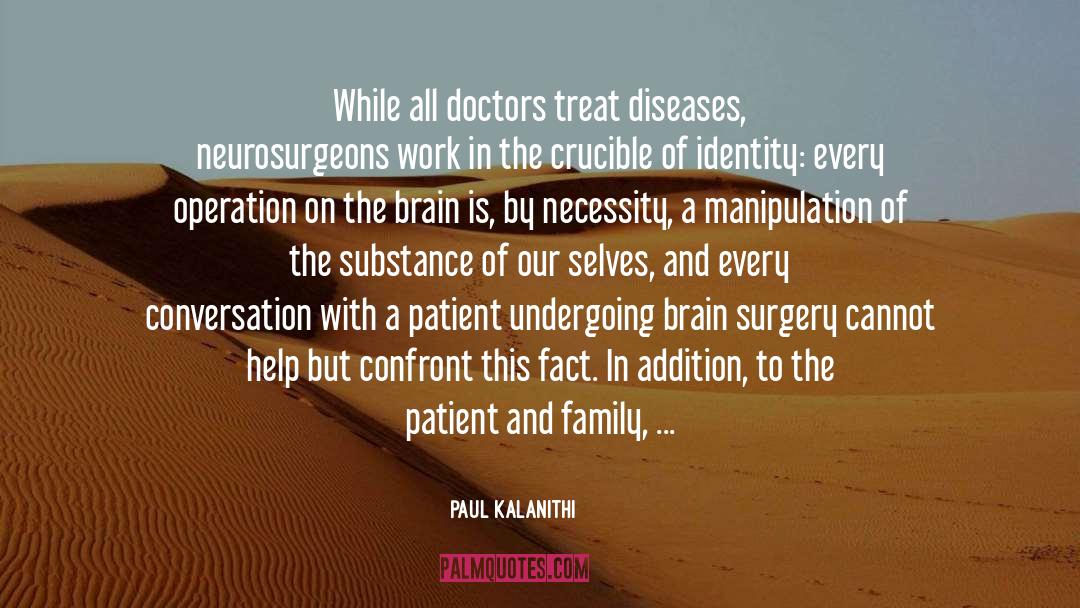 Identity Development quotes by Paul Kalanithi