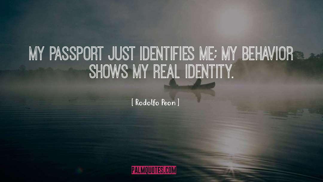 Identity quotes by Rodolfo Peon