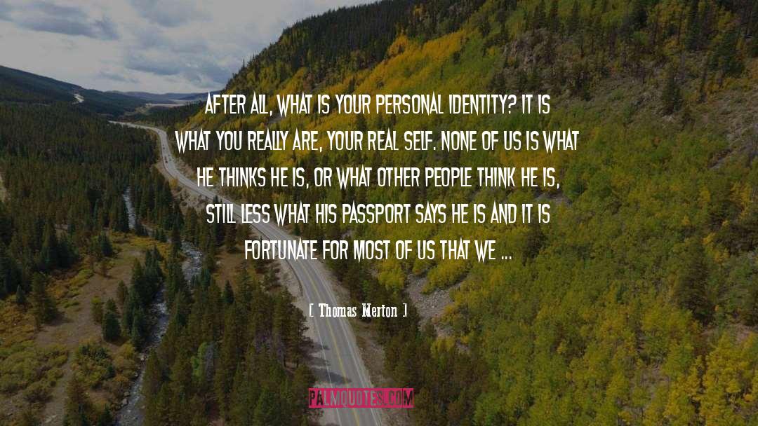 Identity Self God Love quotes by Thomas Merton