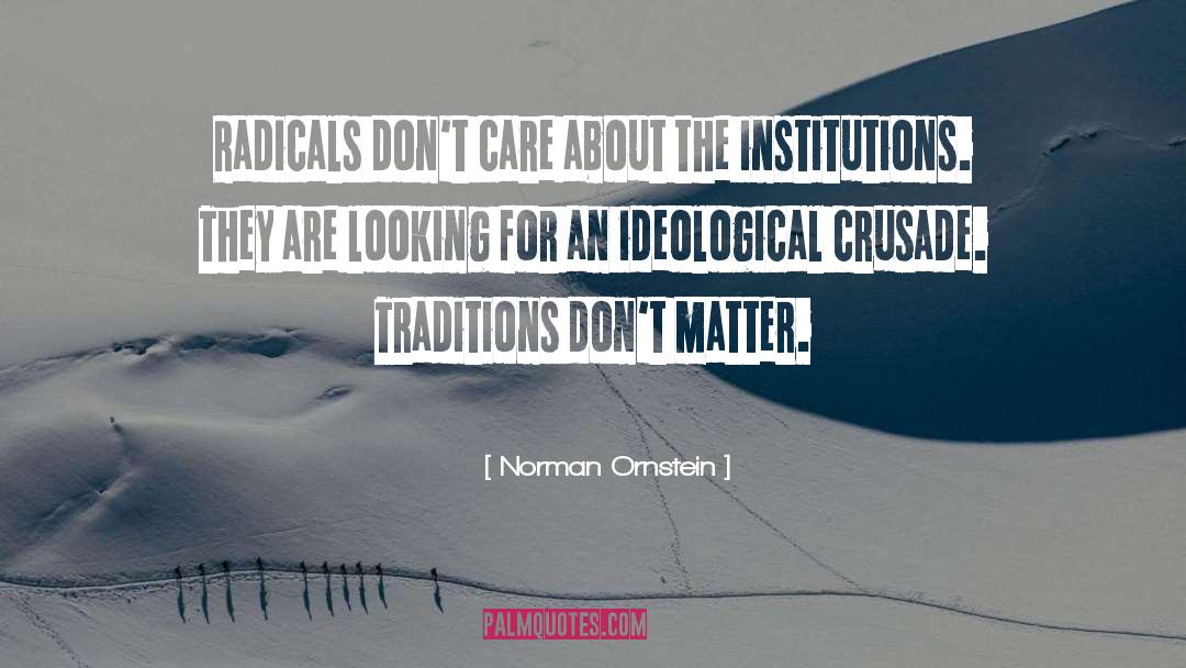 Ideological Bunkers quotes by Norman Ornstein