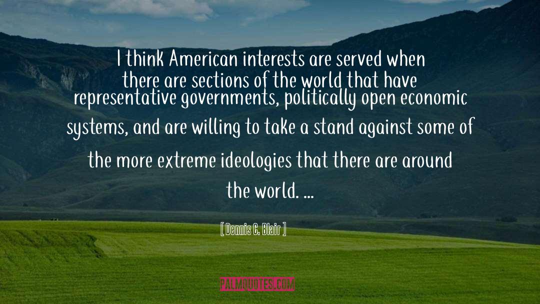 Ideologies quotes by Dennis C. Blair