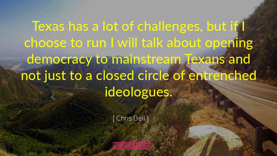 Ideologues quotes by Chris Bell