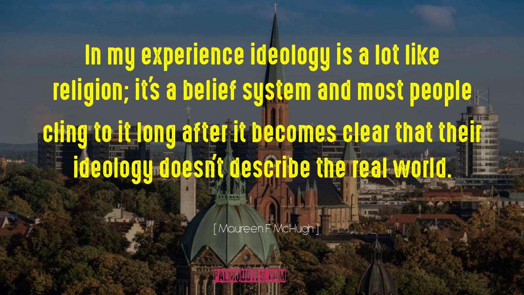 Ideology Religion War Compromise quotes by Maureen F. McHugh