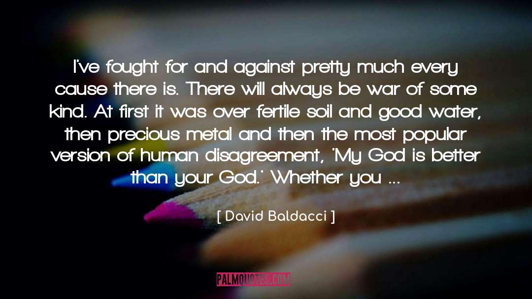 Ideology Religion War Compromise quotes by David Baldacci