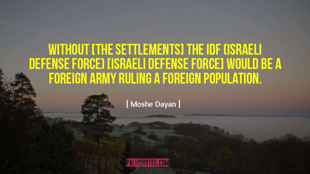 Idf quotes by Moshe Dayan