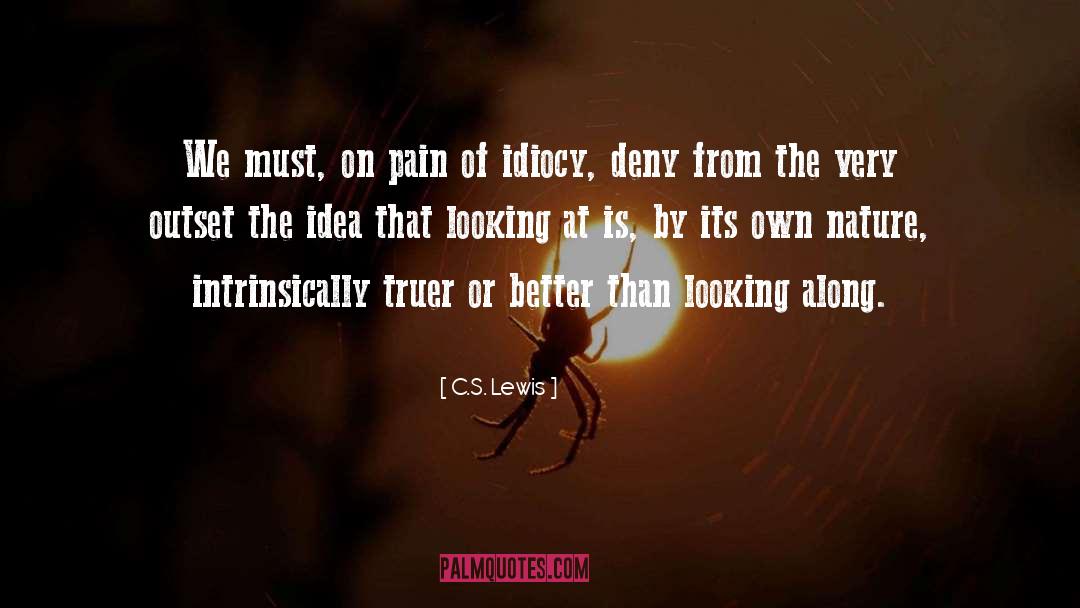 Idiocy quotes by C.S. Lewis