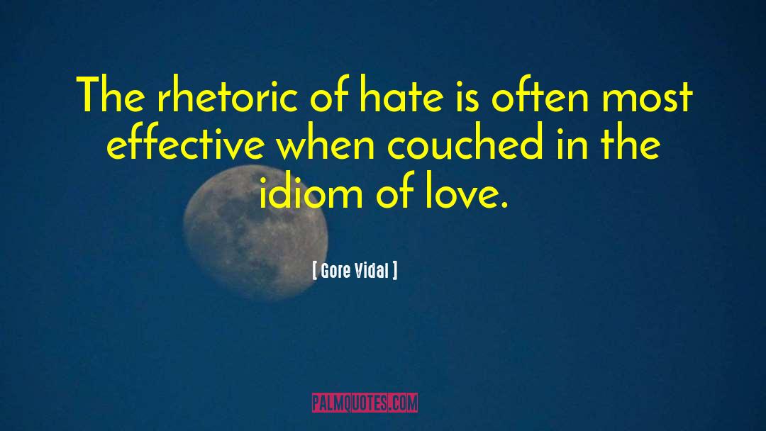 Idiom quotes by Gore Vidal