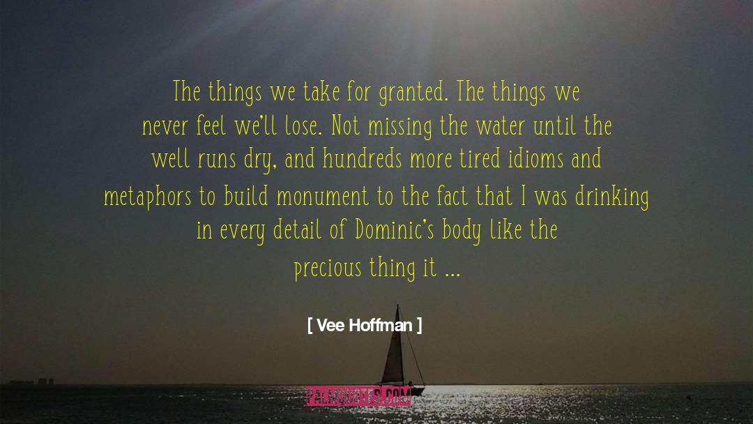 Idioms quotes by Vee Hoffman