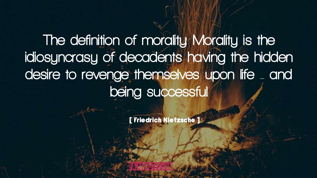 Idiosyncrasy quotes by Friedrich Nietzsche