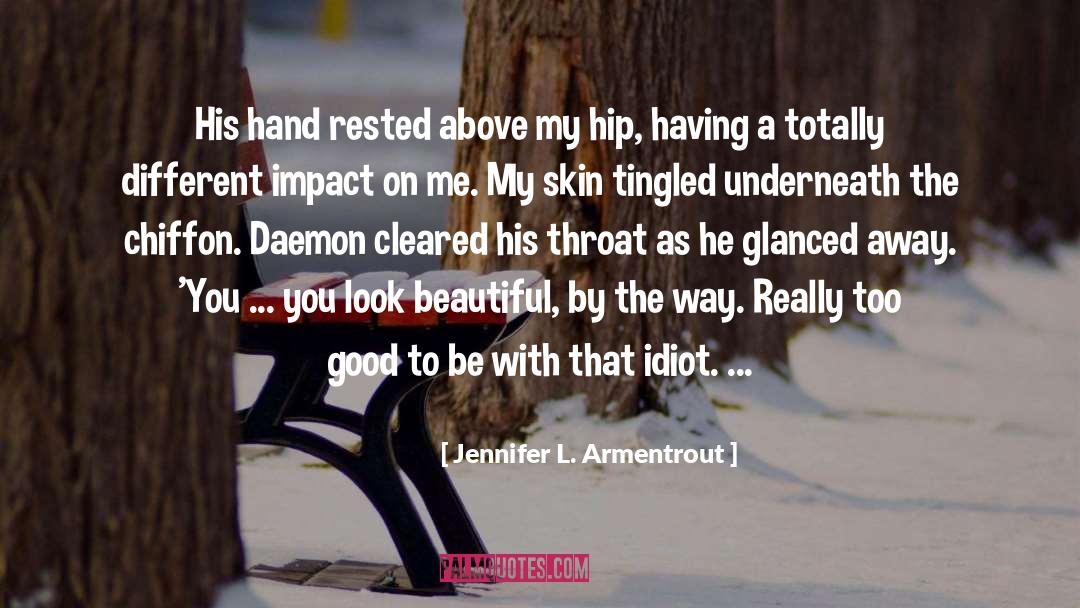 Idiot Ex Boyfriends quotes by Jennifer L. Armentrout