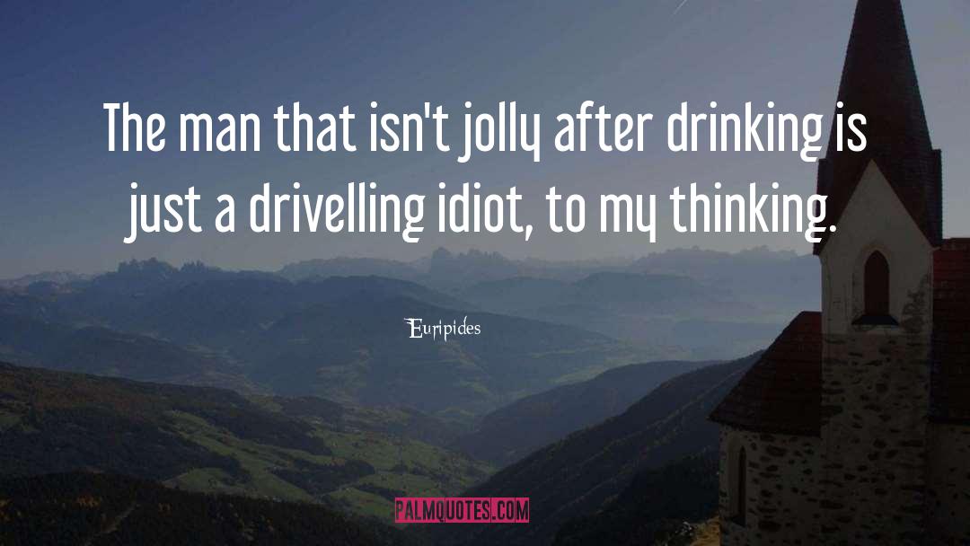 Idiot quotes by Euripides