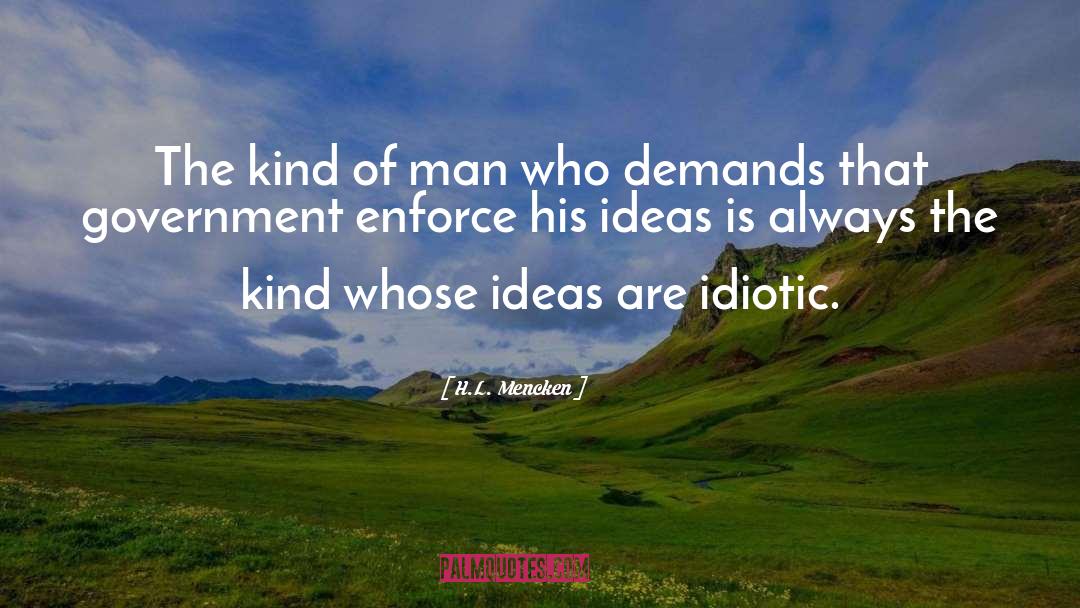 Idiotic quotes by H.L. Mencken