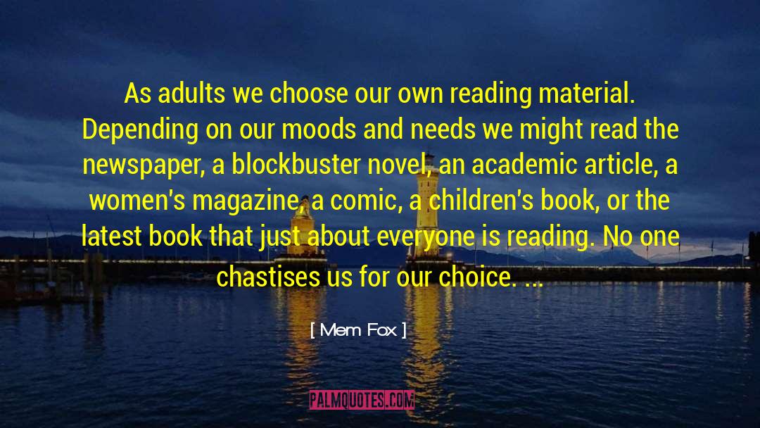 Idiotic quotes by Mem Fox