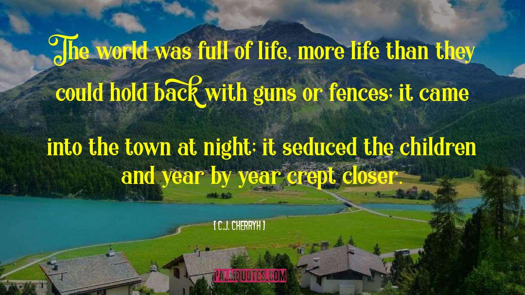 Idiots With Guns quotes by C.J. Cherryh