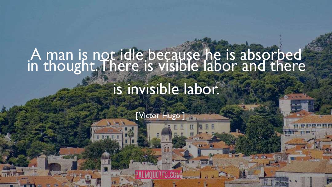 Idle quotes by Victor Hugo