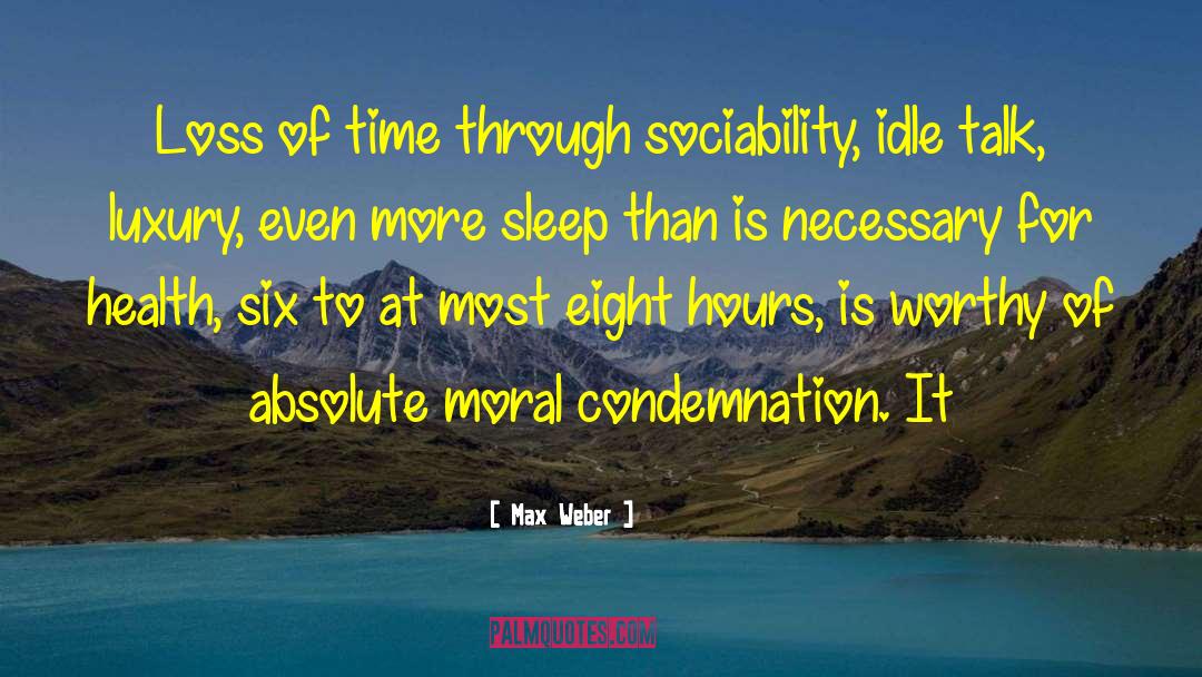 Idle quotes by Max Weber