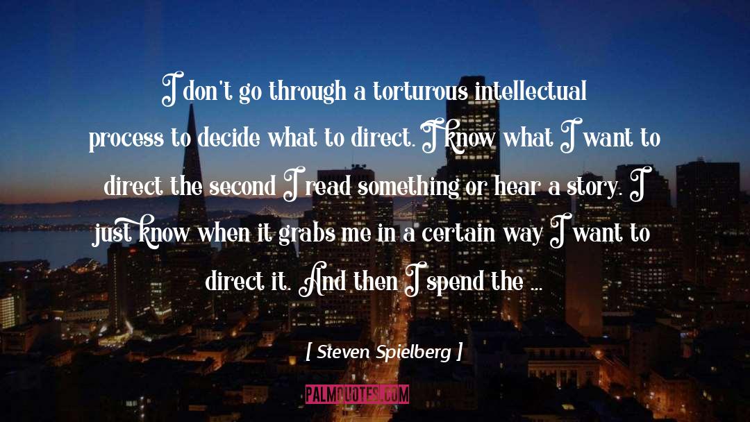 Idle Talk quotes by Steven Spielberg