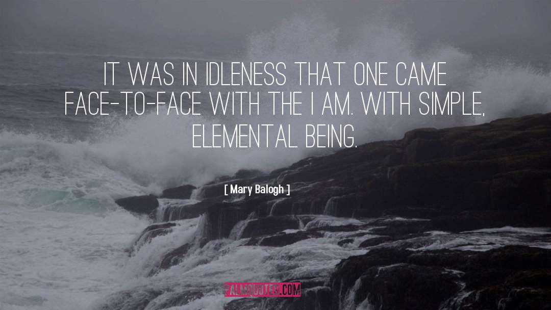 Idleness quotes by Mary Balogh