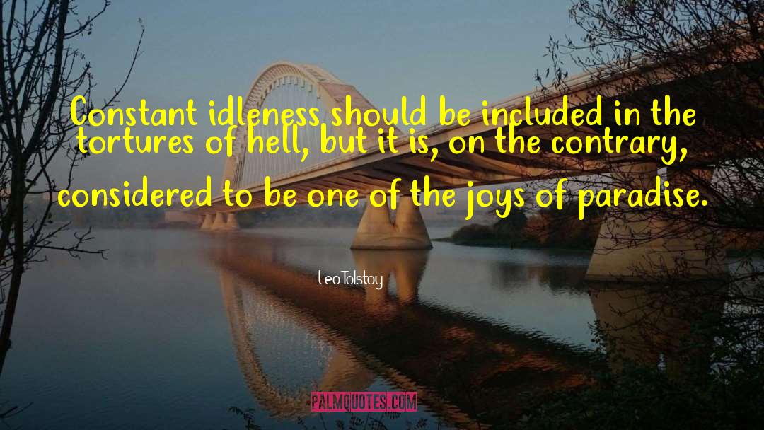 Idleness quotes by Leo Tolstoy