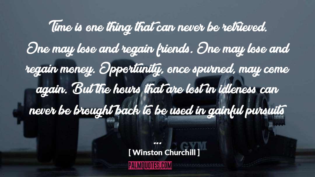 Idleness quotes by Winston Churchill