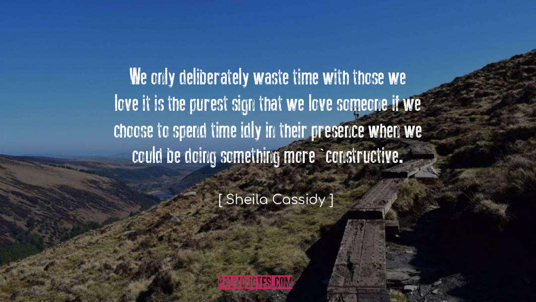 Idly quotes by Sheila Cassidy