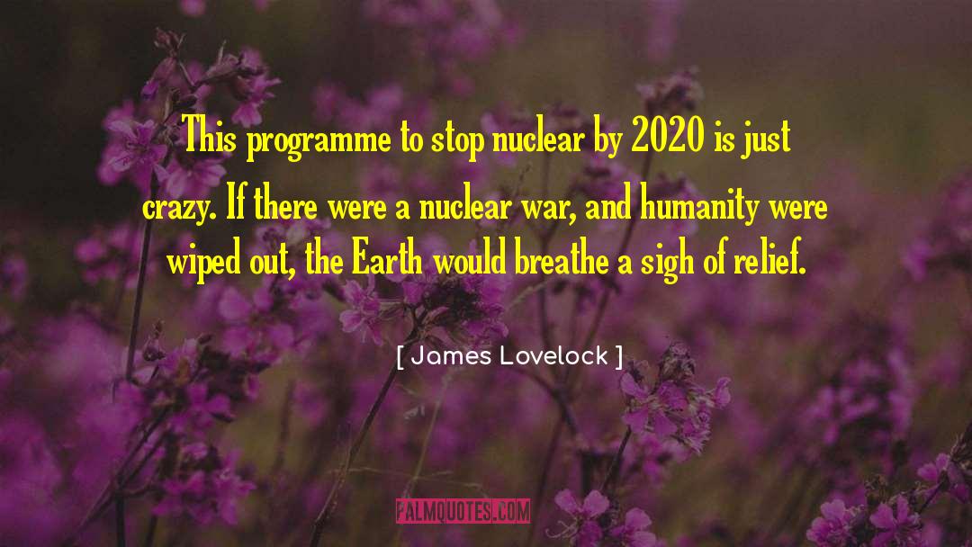 Idmc 2020 quotes by James Lovelock