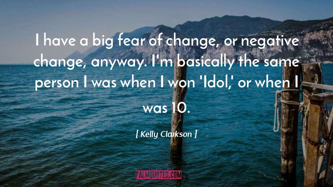 Idol quotes by Kelly Clarkson