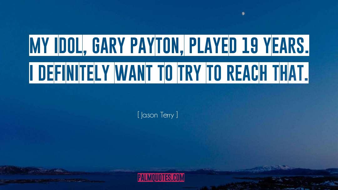 Idol quotes by Jason Terry