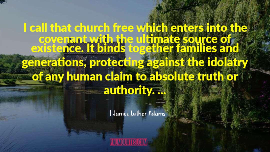 Idolatry Definition quotes by James Luther Adams